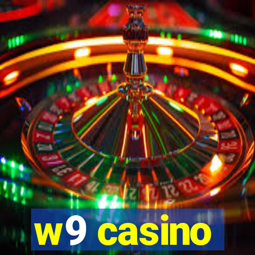 w9 casino